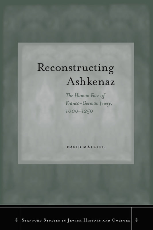 Reconstructing Ashkenaz