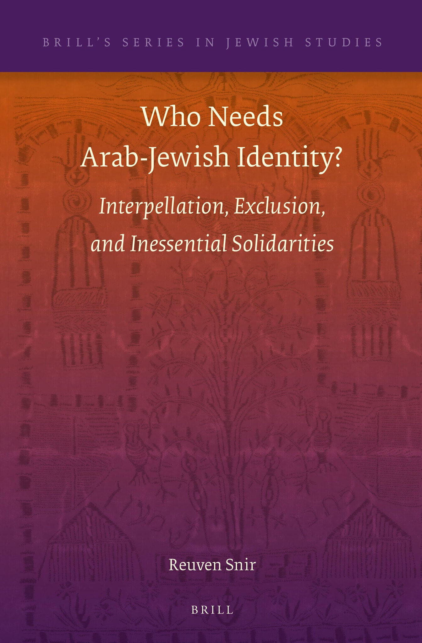 Who Needs Arab-Jewish Identity?