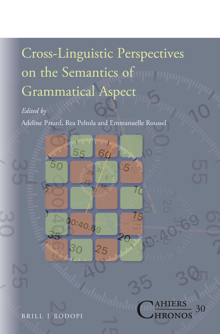 Cover image for Cross-Linguistic Perspectives on the Semantics of Grammatical Aspect ISBN 9789004399334