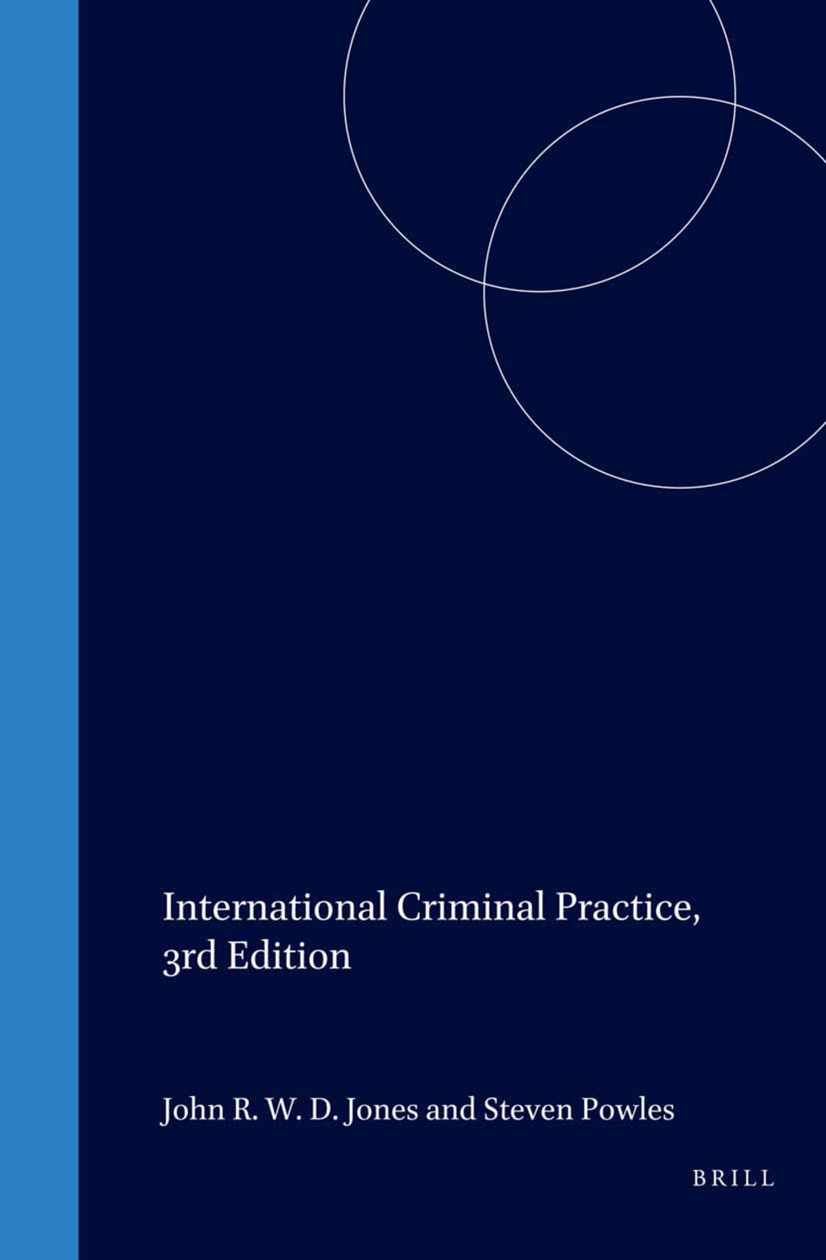 International Criminal Practice, 3rd Edition
