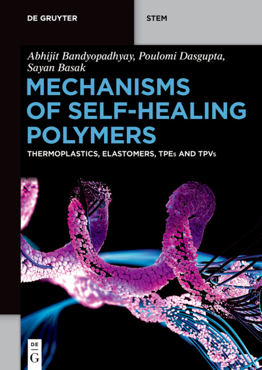 Mechanisms of Self-Healing Polymers