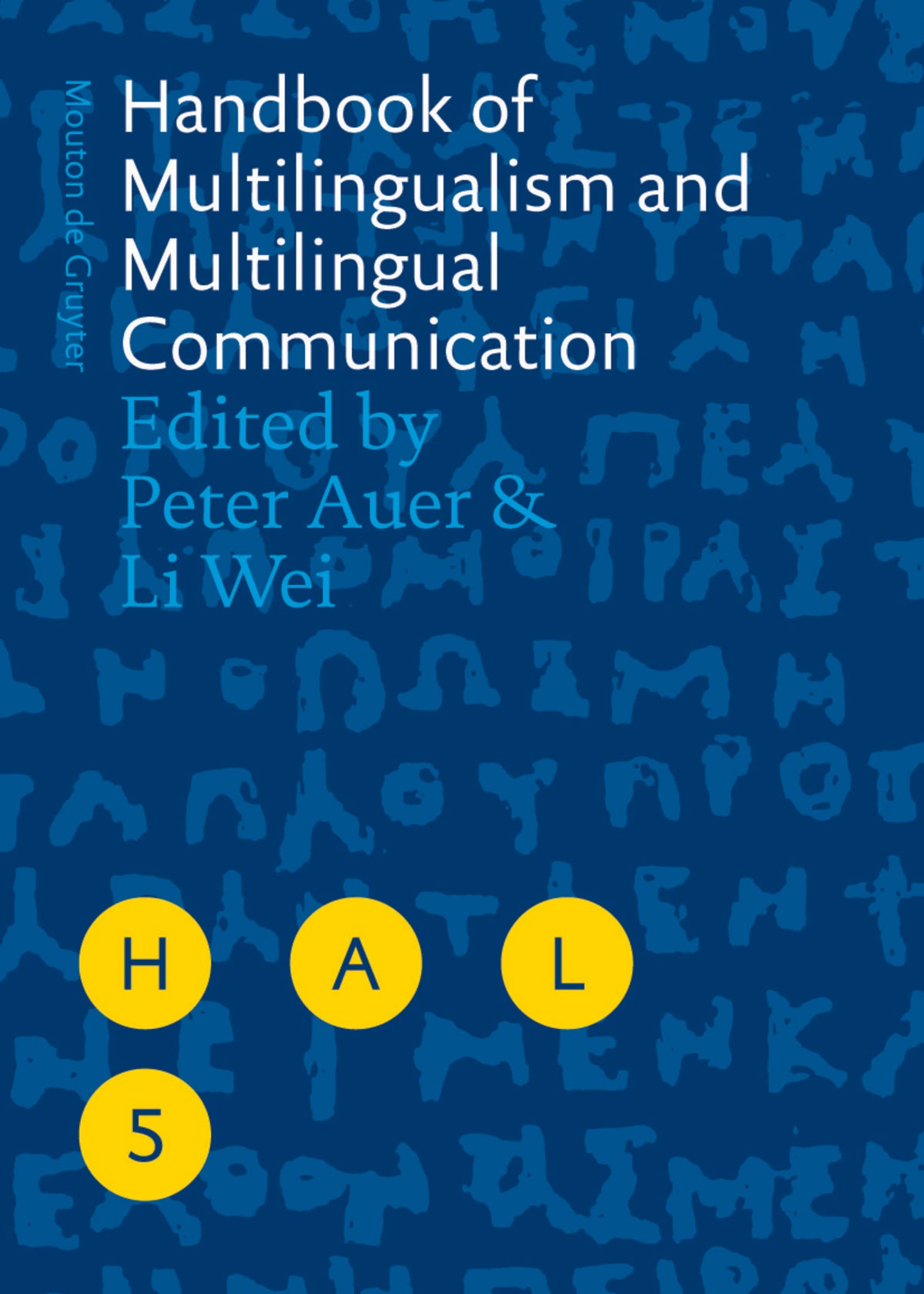 Cover image for Handbook of Multilingualism and Multilingual Communication ISBN 9783110182163