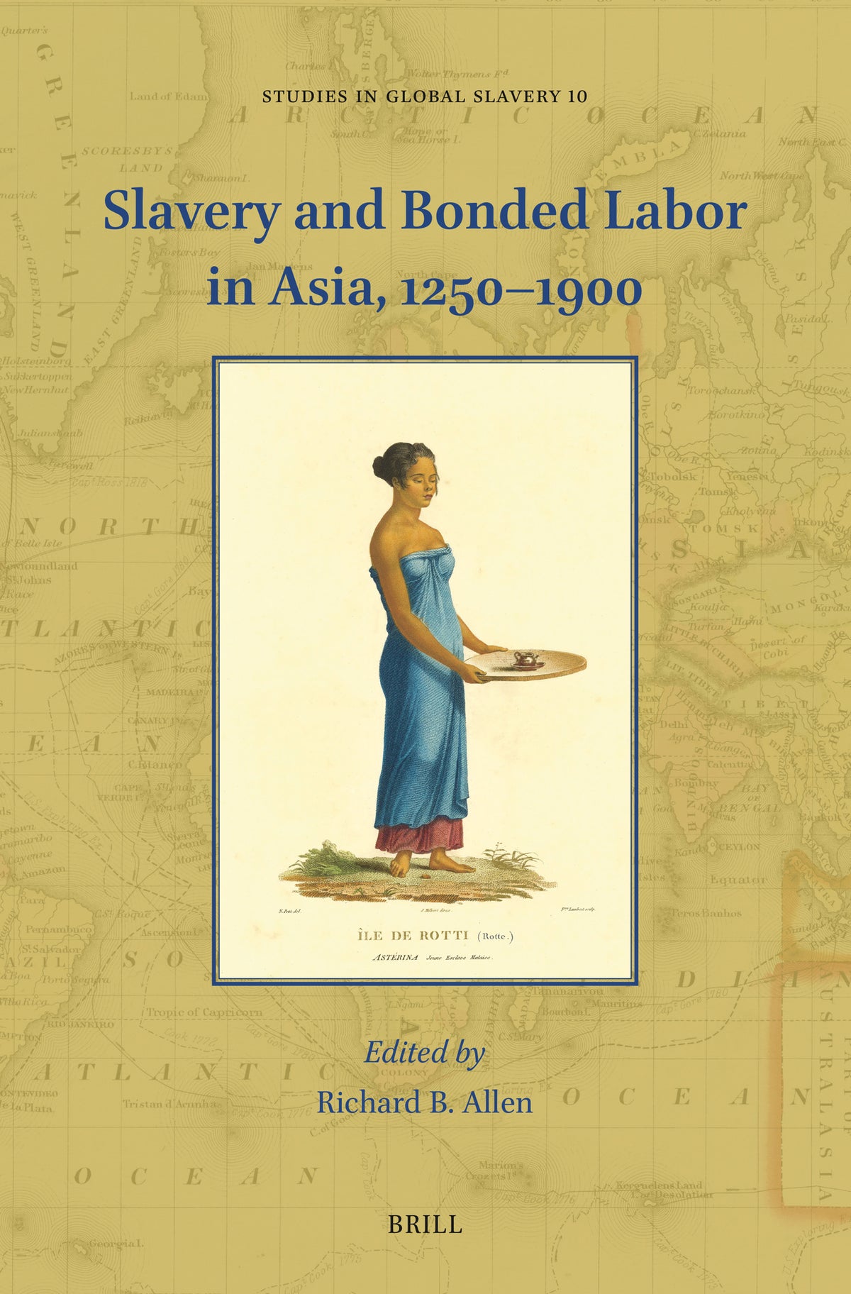 Cover image for Slavery and Bonded Labor in Asia, 1250–1900 ISBN 9789004469648