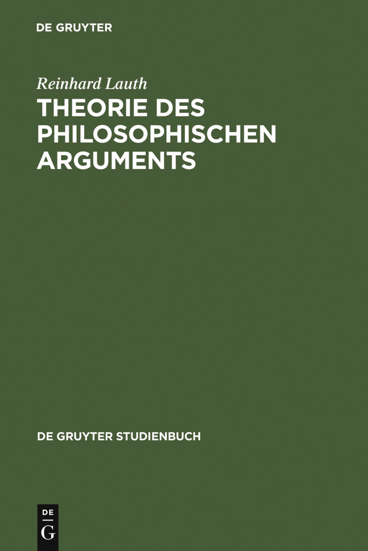 Cover image for Theorie des philosophischen Arguments ISBN 9783110079883