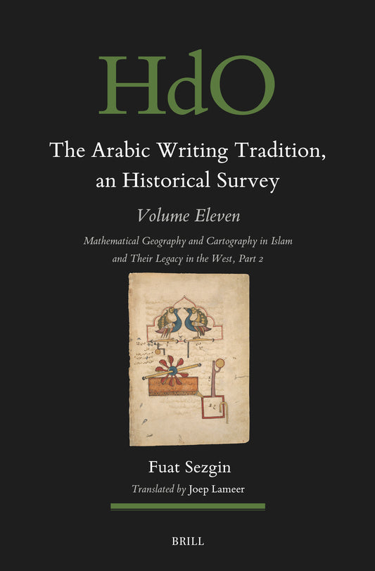 The Arabic Writing Tradition, an Historical Survey, Volume 11