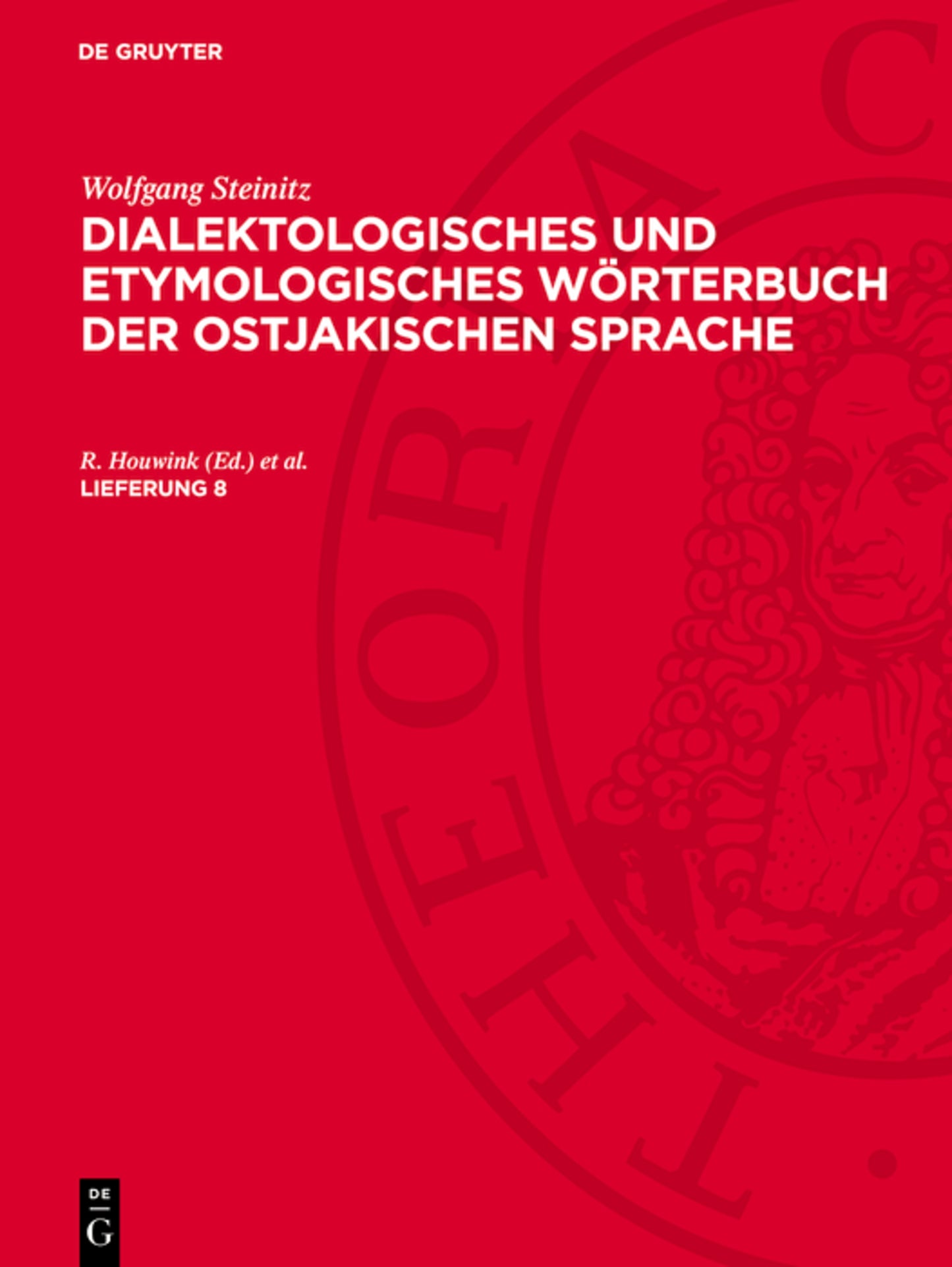 Wolfgang Steinitz: Dialektologisches und etymologisches Wörterbuch der ostjakischen Sprache. Lieferung 8