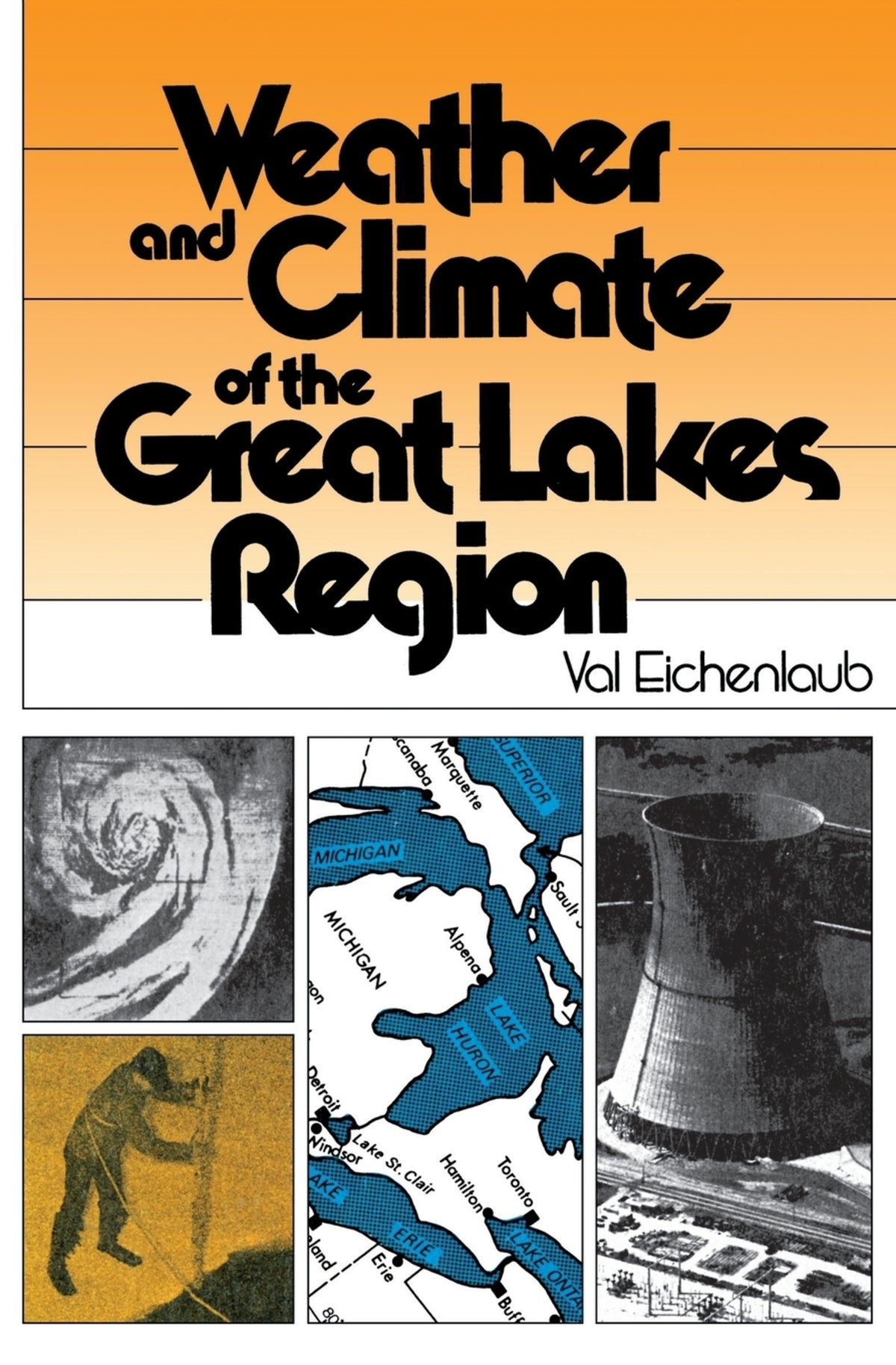 Cover image for Weather and Climate of the Great Lakes Region ISBN 9780268019303