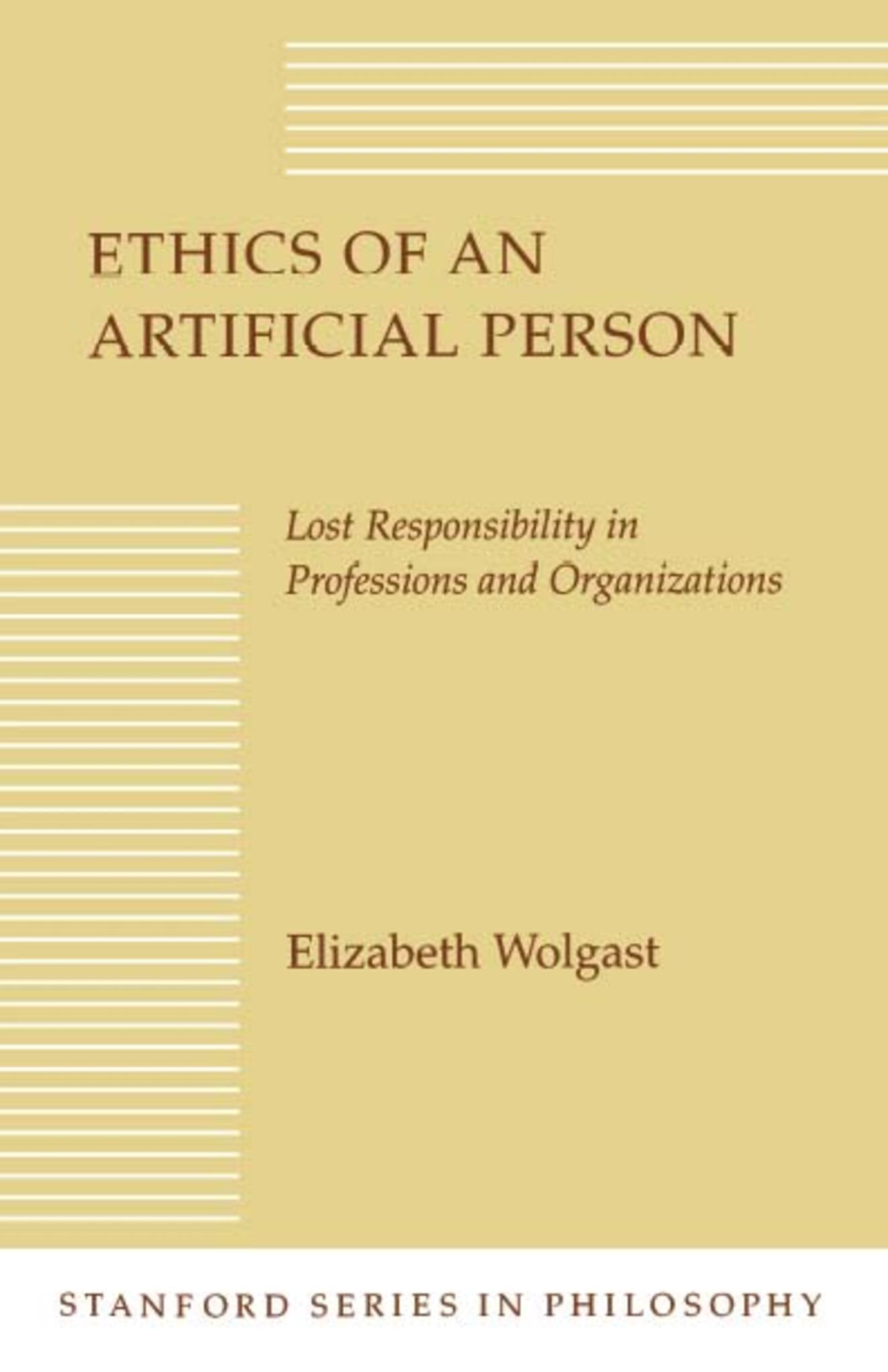 Cover image for Ethics of an Artificial Person ISBN 9780804720342