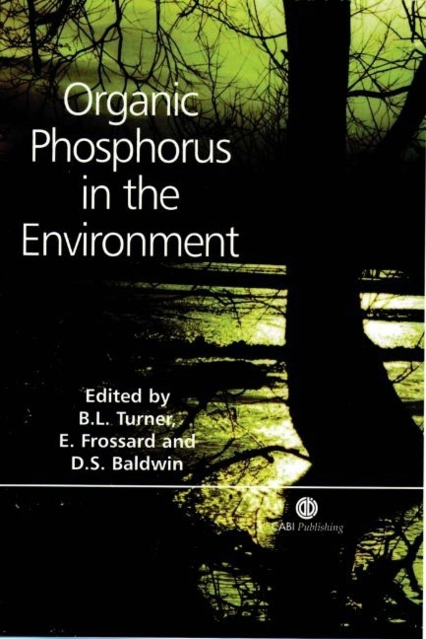 Organic Phosphorus in the Environment