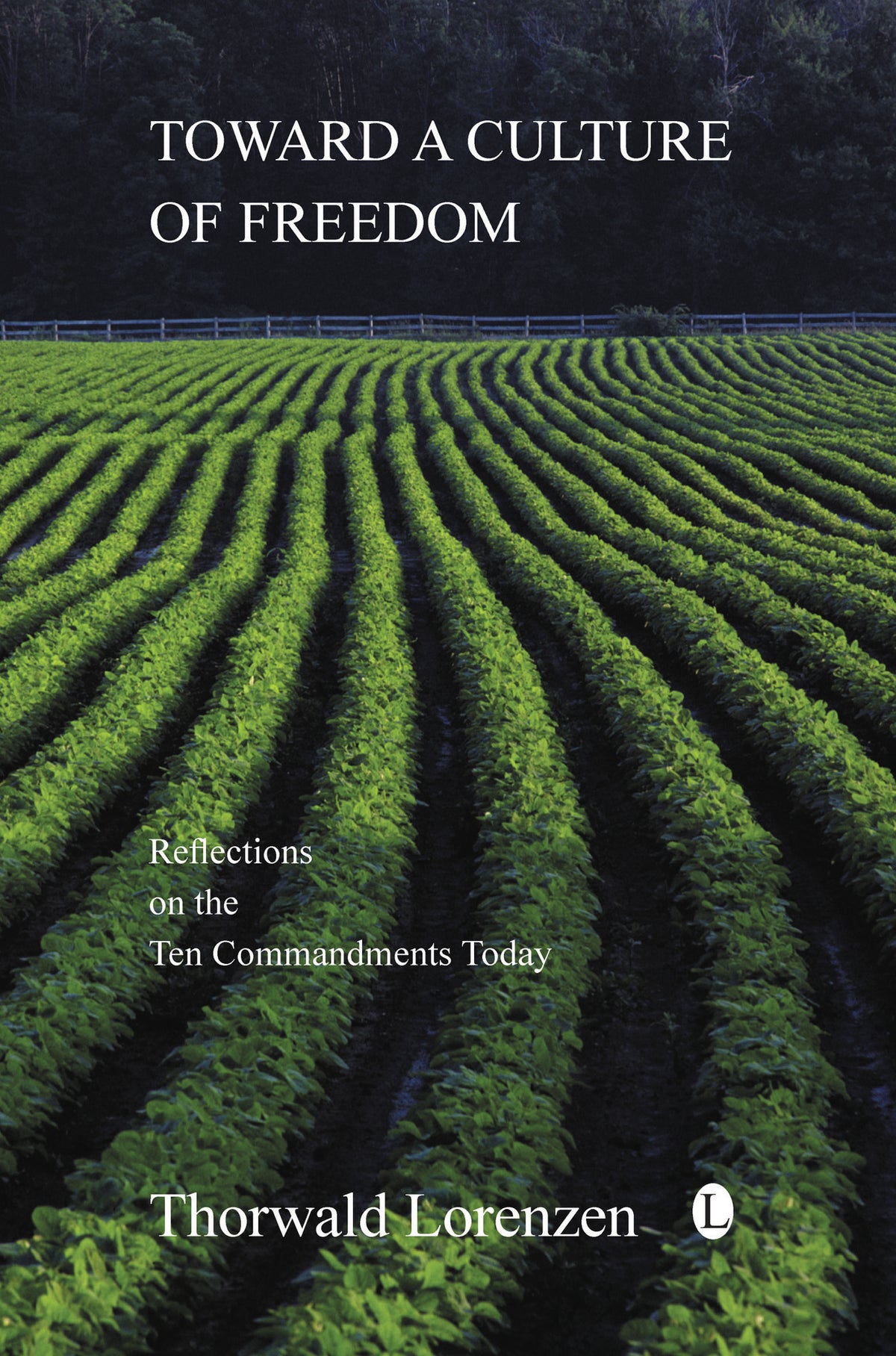 Toward a Culture of Freedom