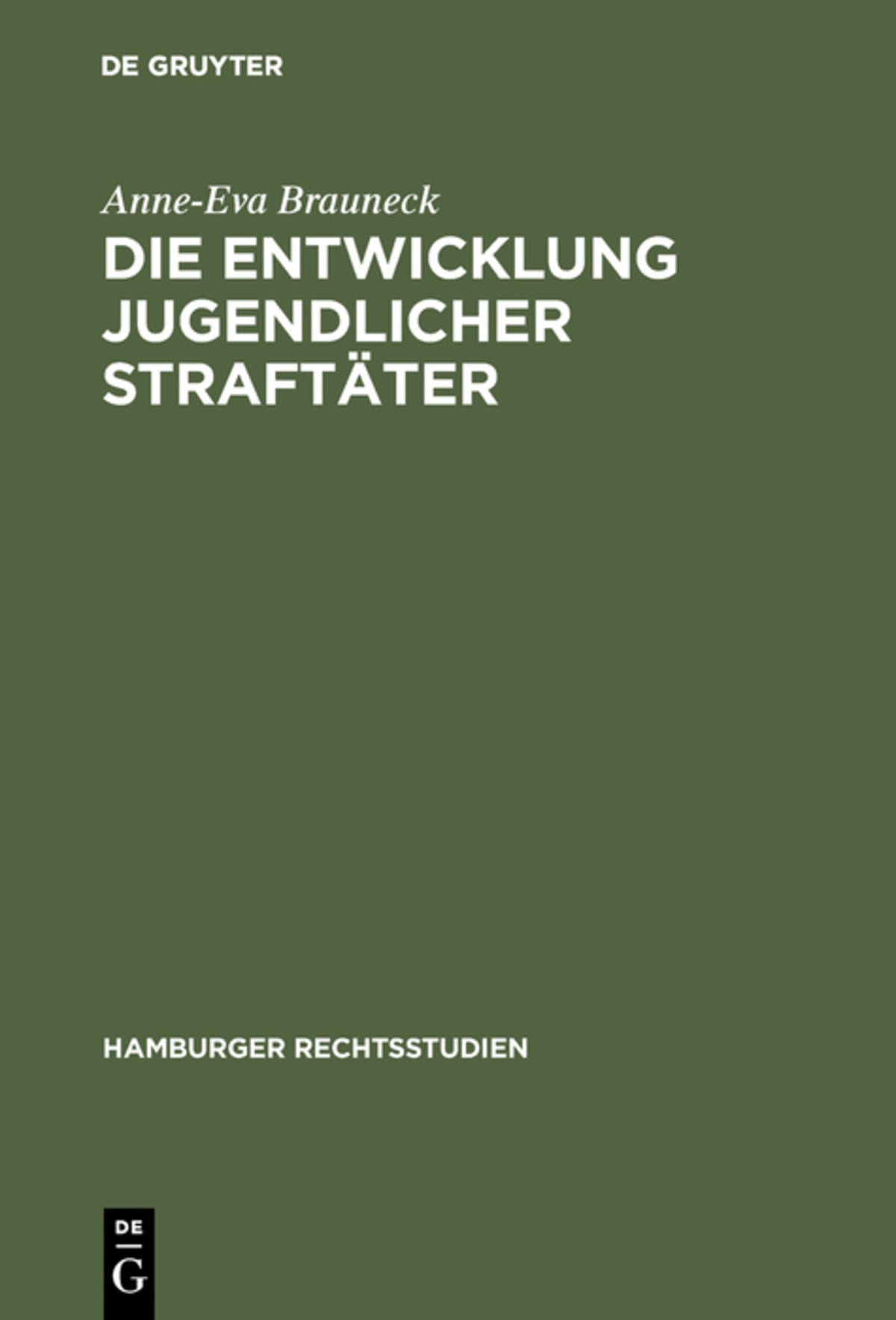 Die Entwicklung jugendlicher Straftäter