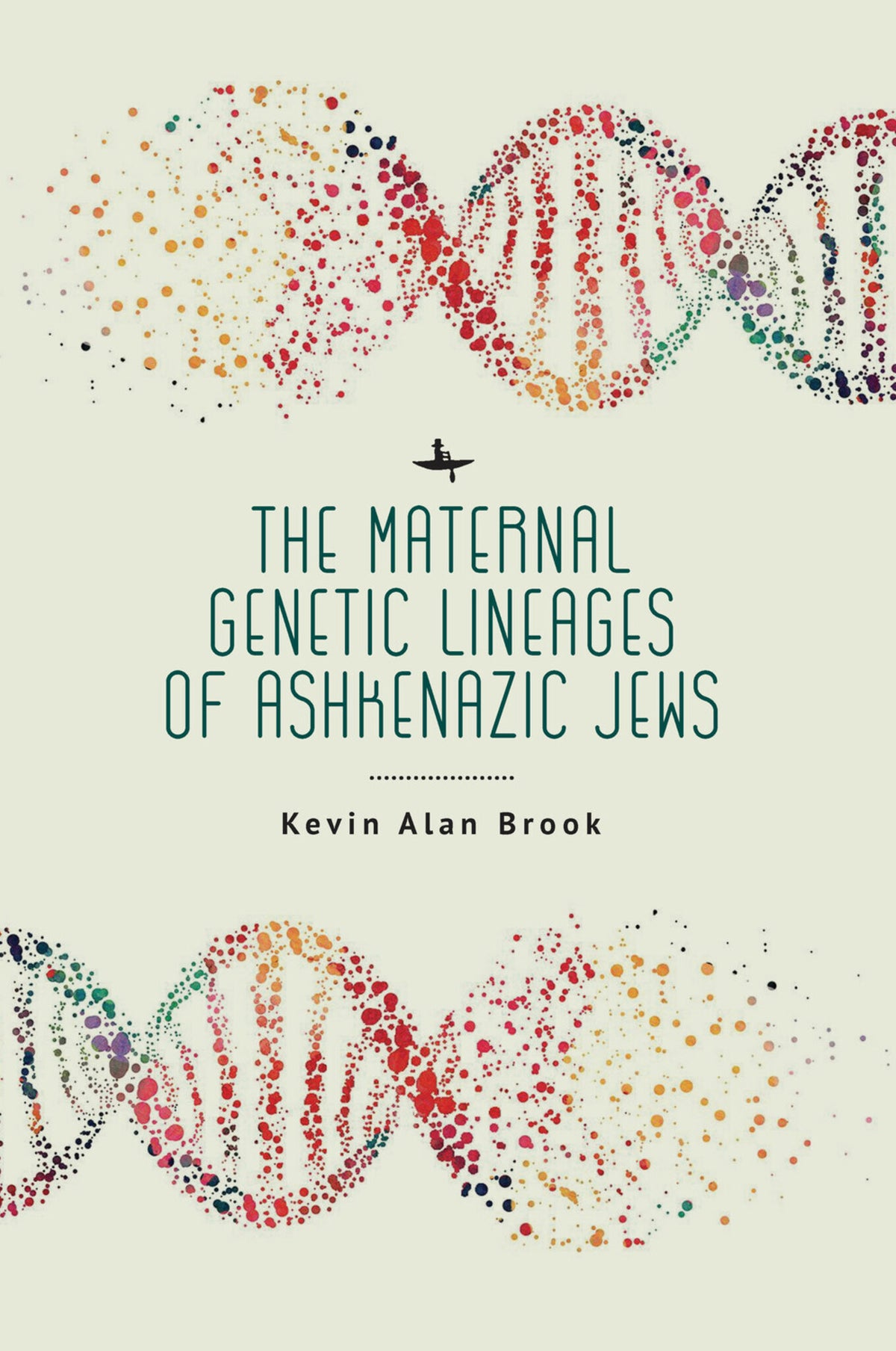 Cover image for The Maternal Genetic Lineages of Ashkenazic Jews ISBN 9781644699836