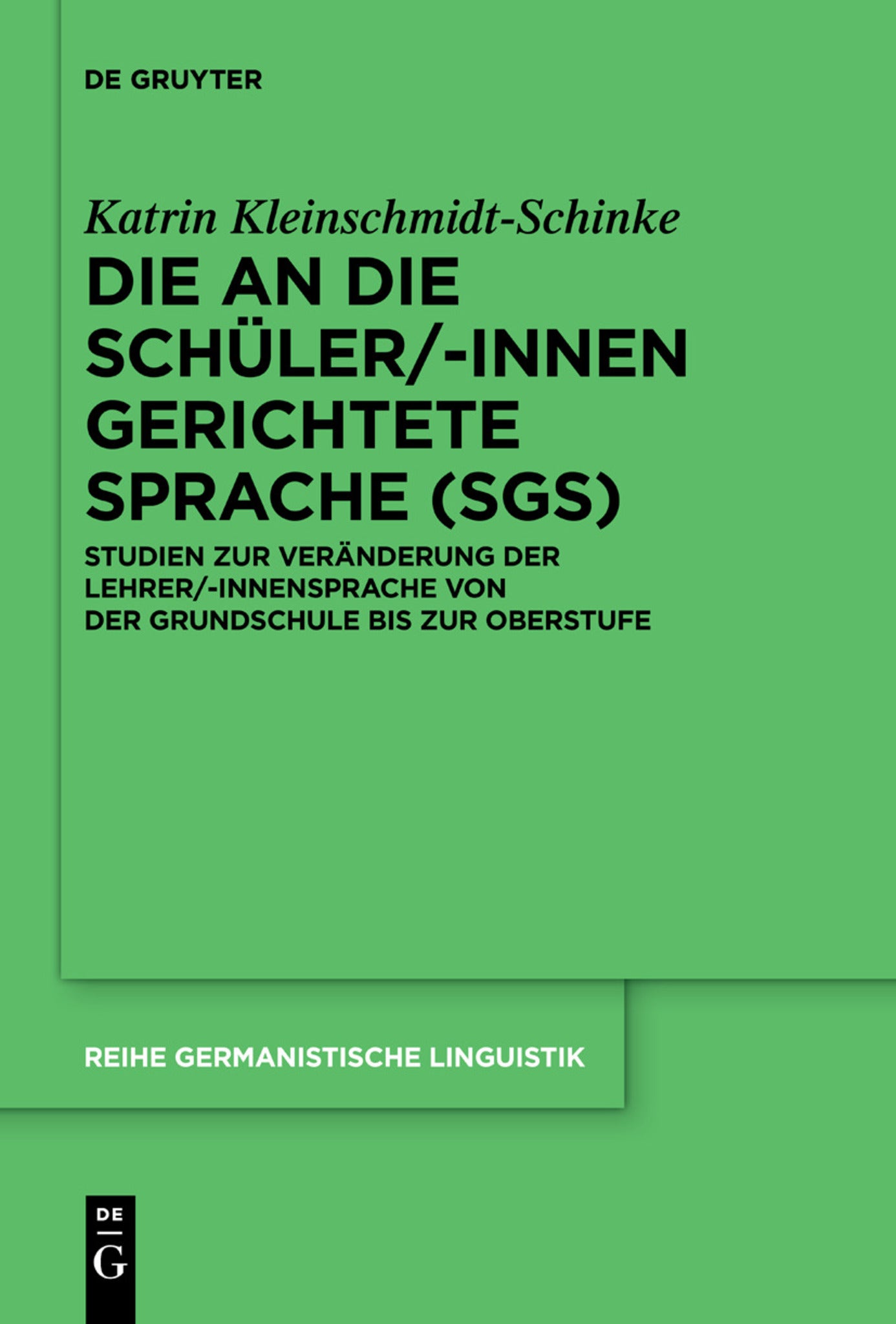 Die an die Schüler/-innen gerichtete Sprache (SgS)