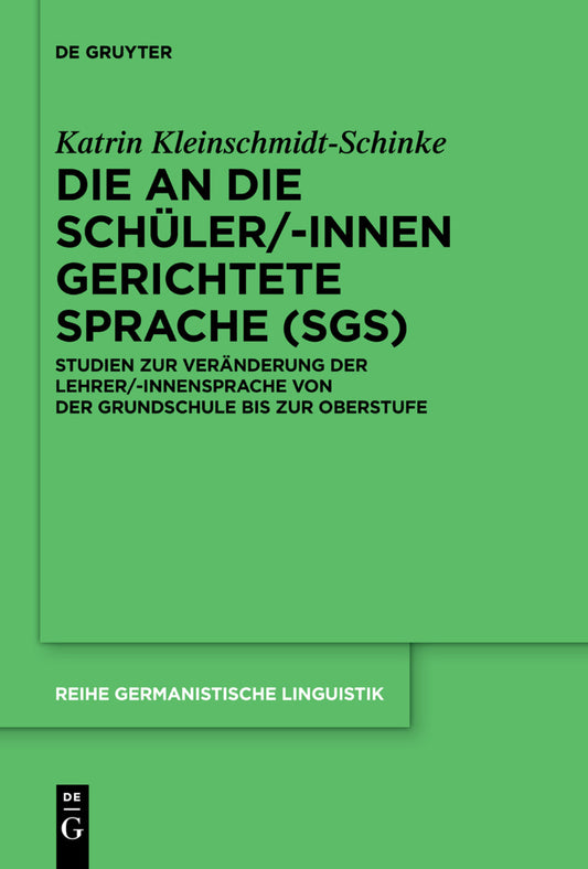 Die an die Schüler/-innen gerichtete Sprache (SgS)