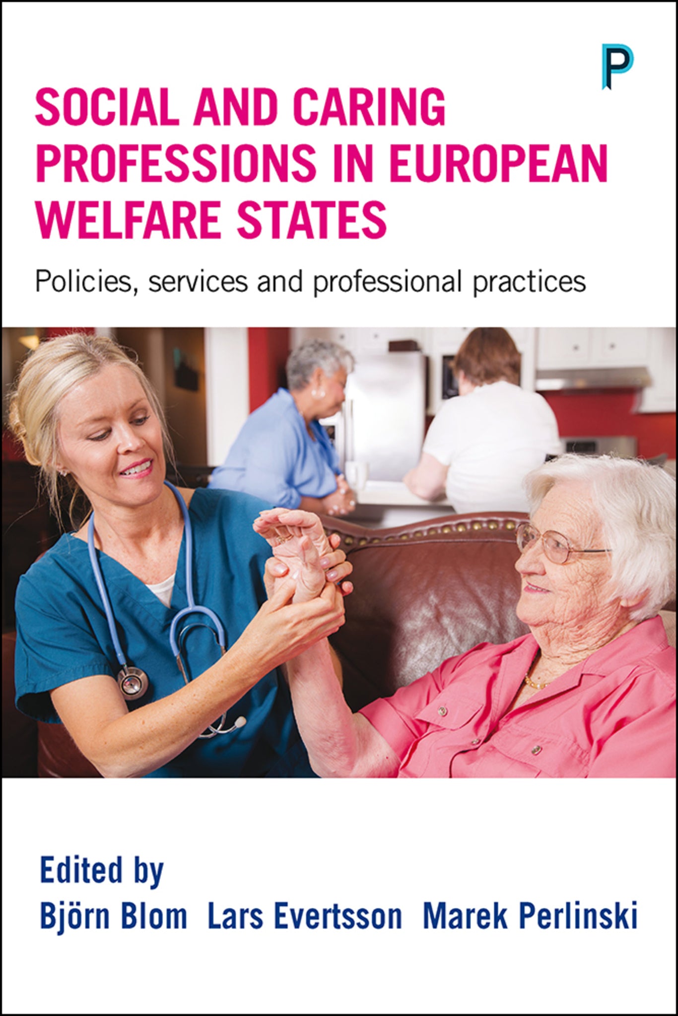Cover image for Social and Caring Professions in European Welfare States ISBN 9781447327196