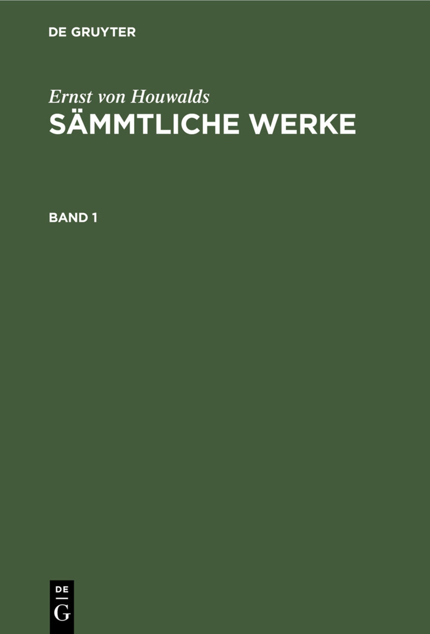 Ernst von Houwalds: Sämmtliche Werke. Band 1