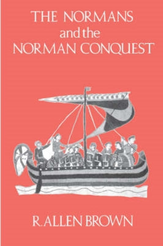 The Normans and the Norman Conquest