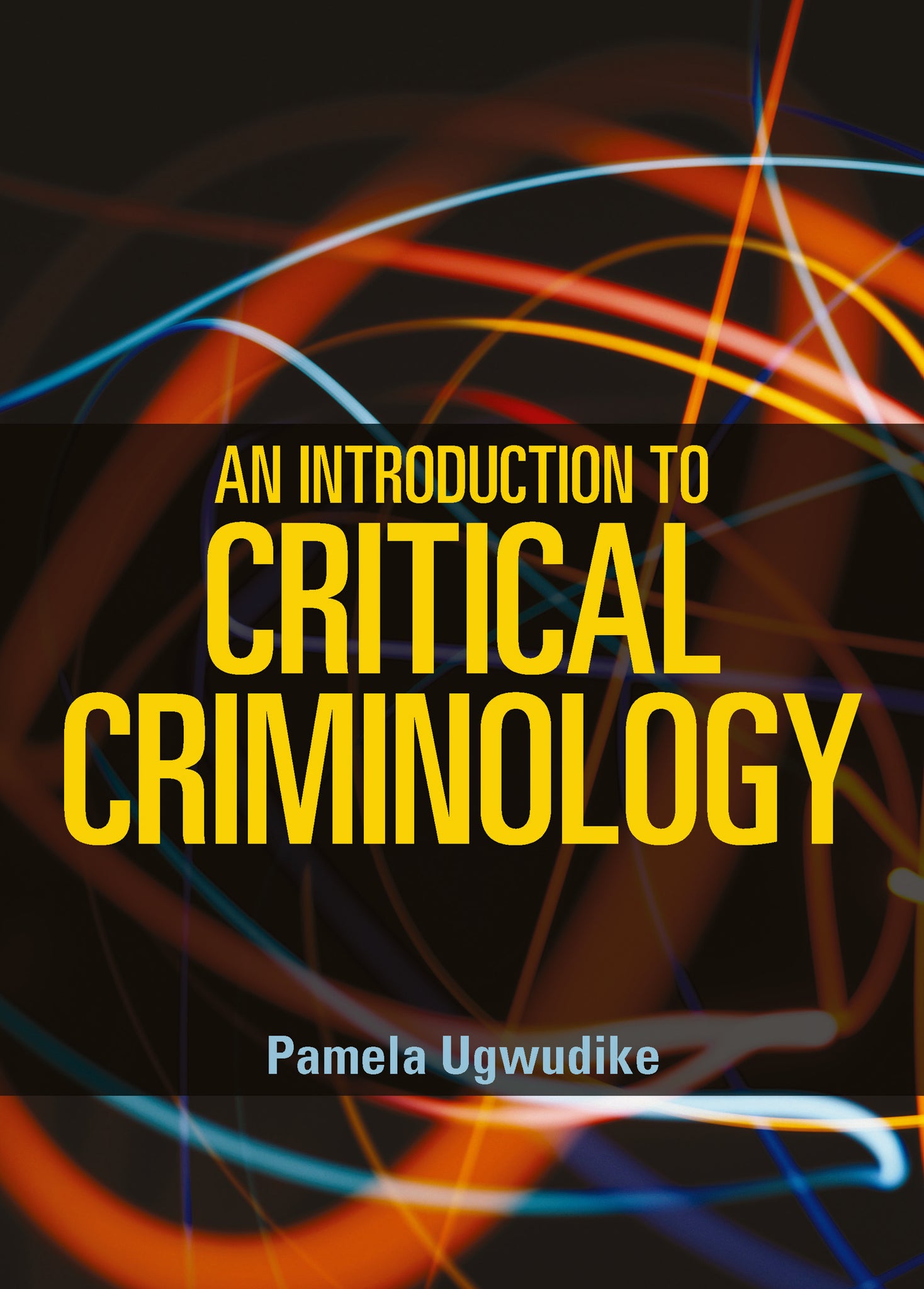 Cover image for An Introduction to Critical Criminology ISBN 9781447309420