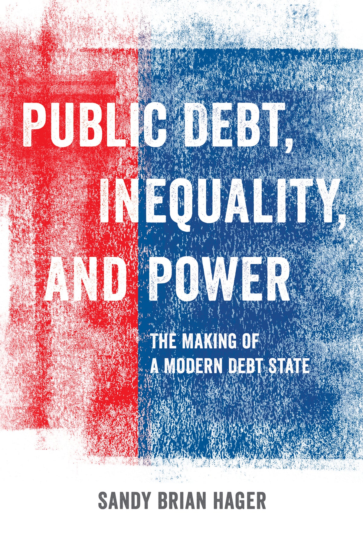 Cover image for Public Debt, Inequality, and Power ISBN 9780520284661