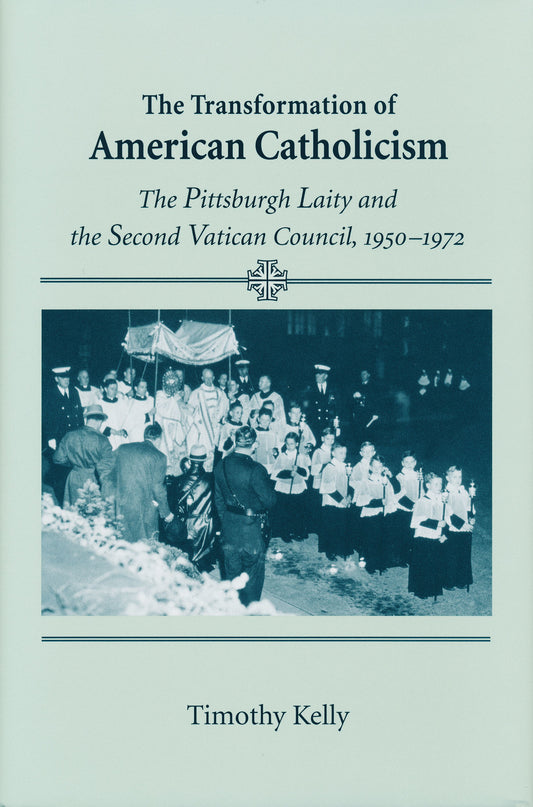The Transformation of American Catholicism