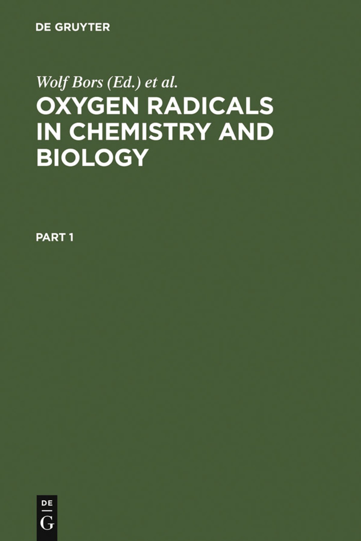 Cover image for Oxygen Radicals in Chemistry and Biology ISBN 9783110097047