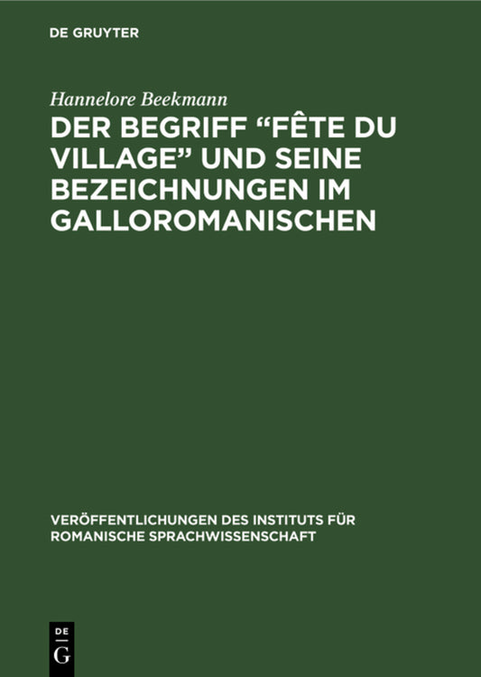 Der Begriff „Fête du village“ und seine Bezeichnungen im Galloromanischen