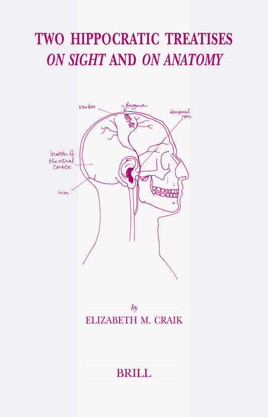 Two Hippocratic Treatises On Sight and On Anatomy
