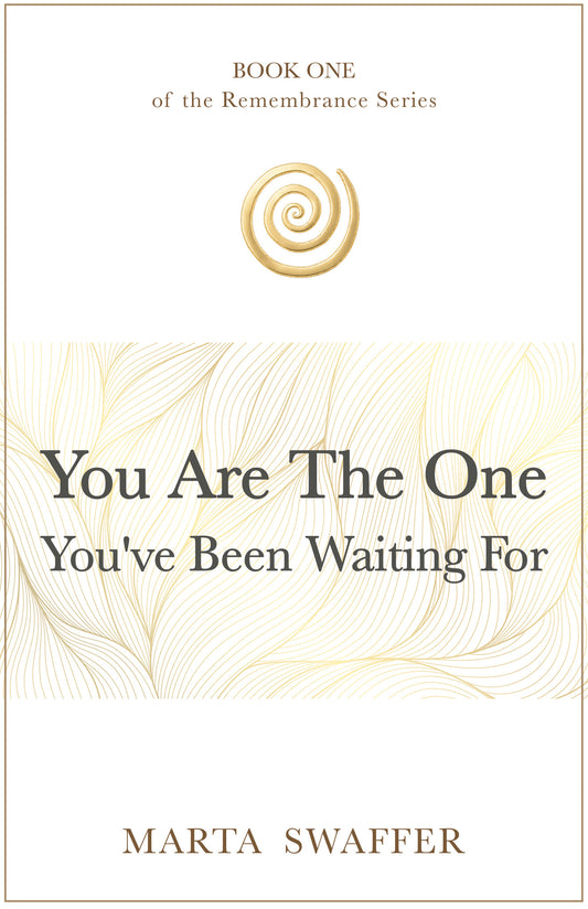 You Are The One You’ve Been Waiting For