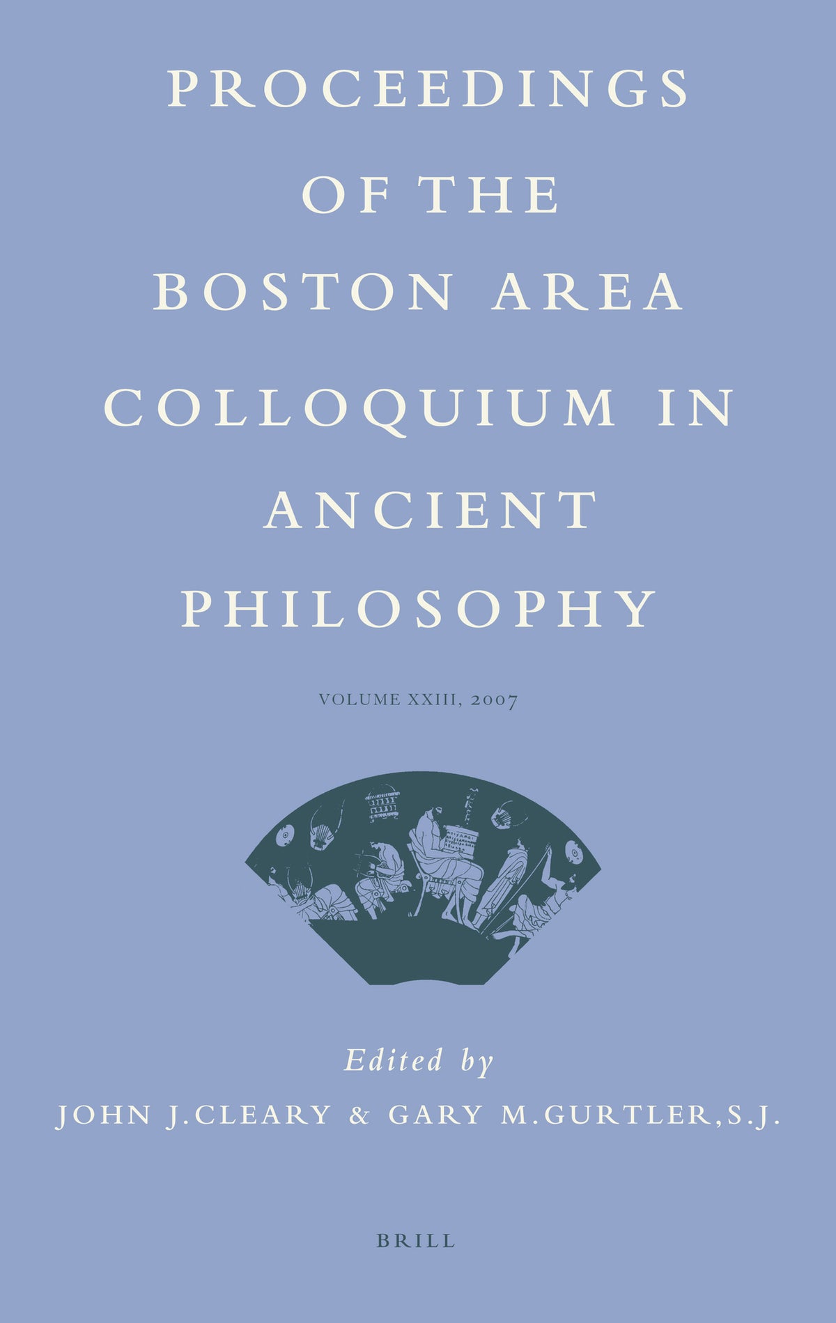 Proceedings of the Boston Area Colloquium in Ancient Philosophy