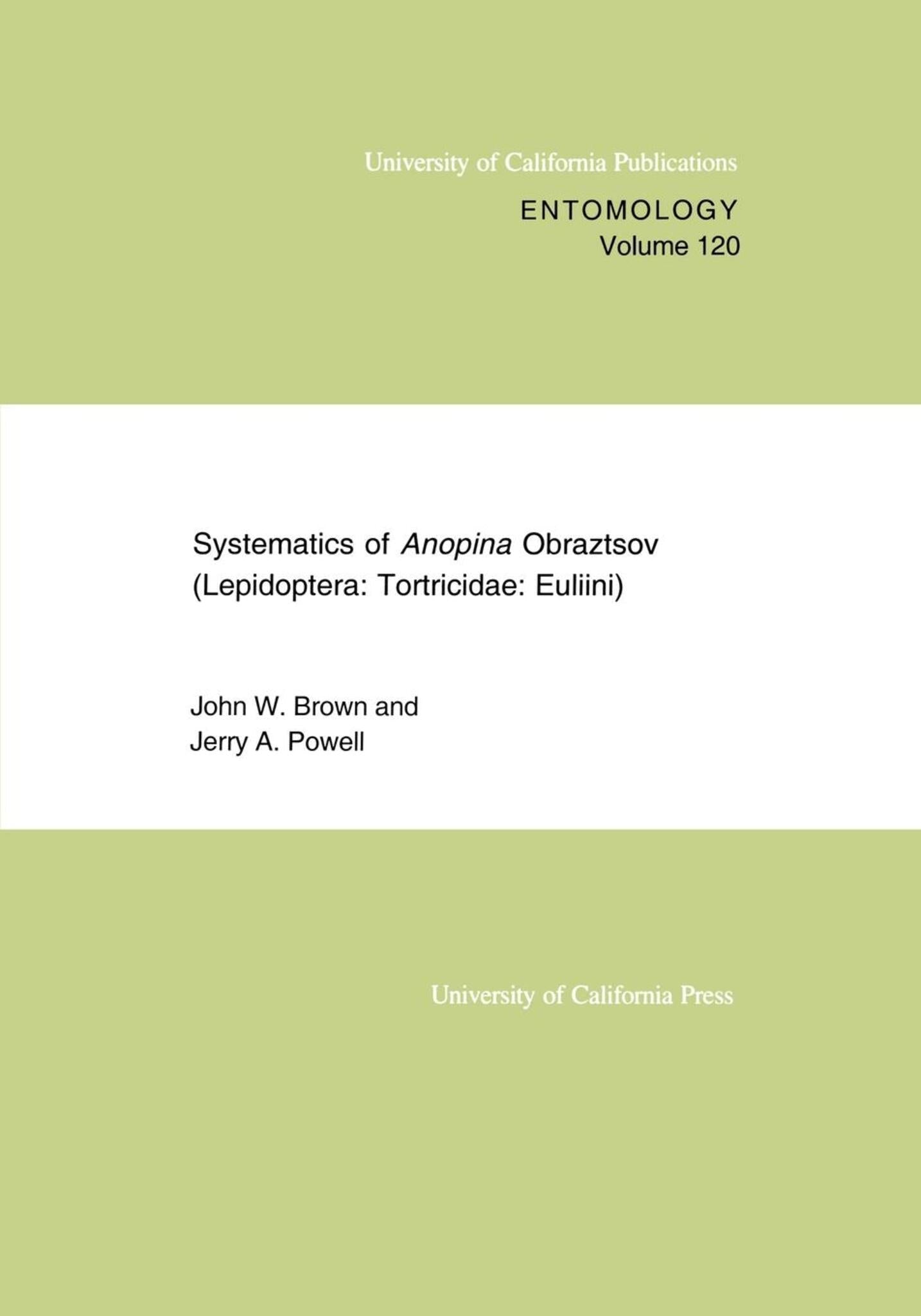 Cover image for Systematics of Anopina Obraztsov (Lepidoptera Tortricidae: Euliini) ISBN 9780520915978