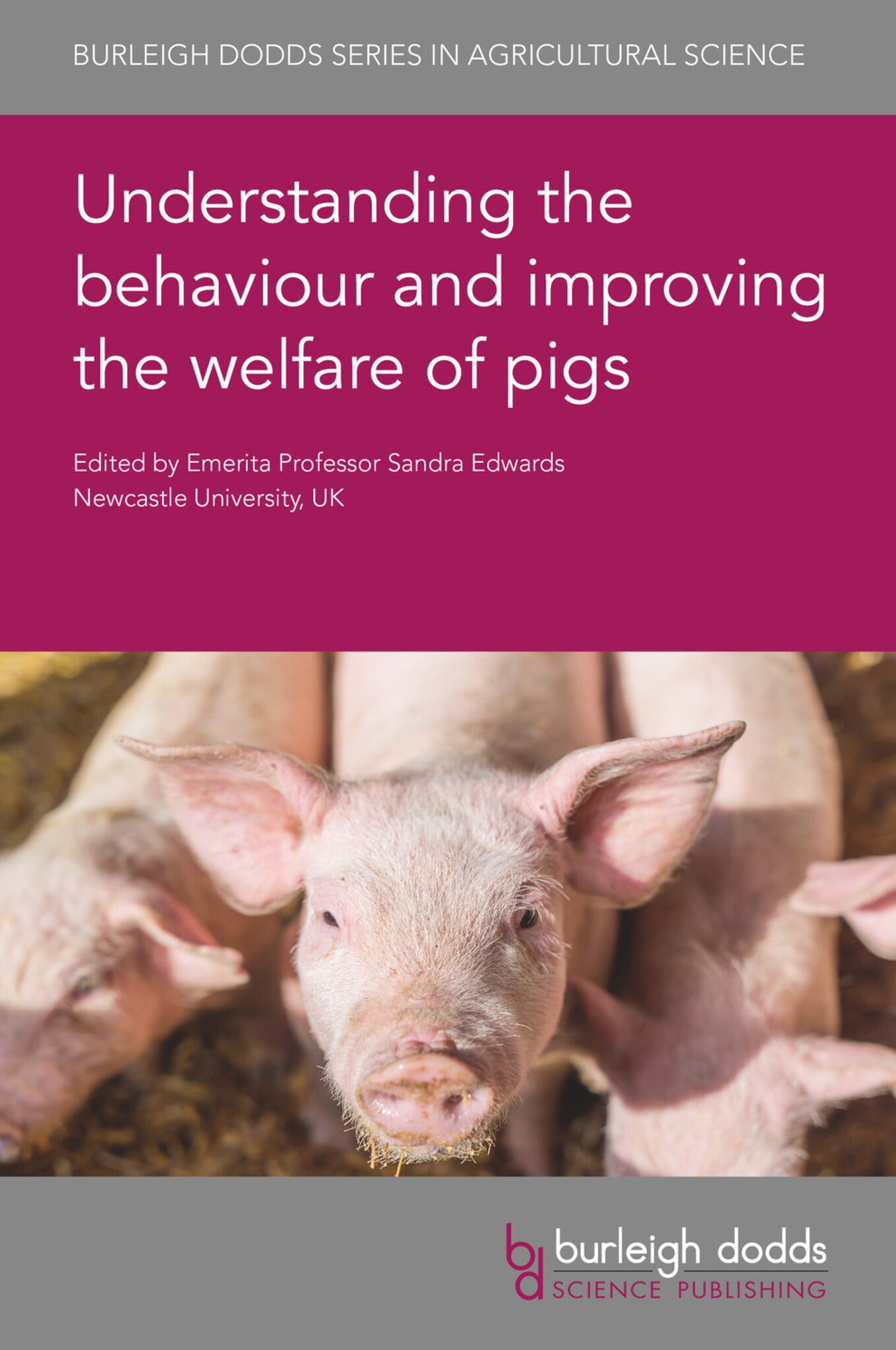 Cover image for Understanding the behaviour and improving the welfare of pigs ISBN 9781786764454