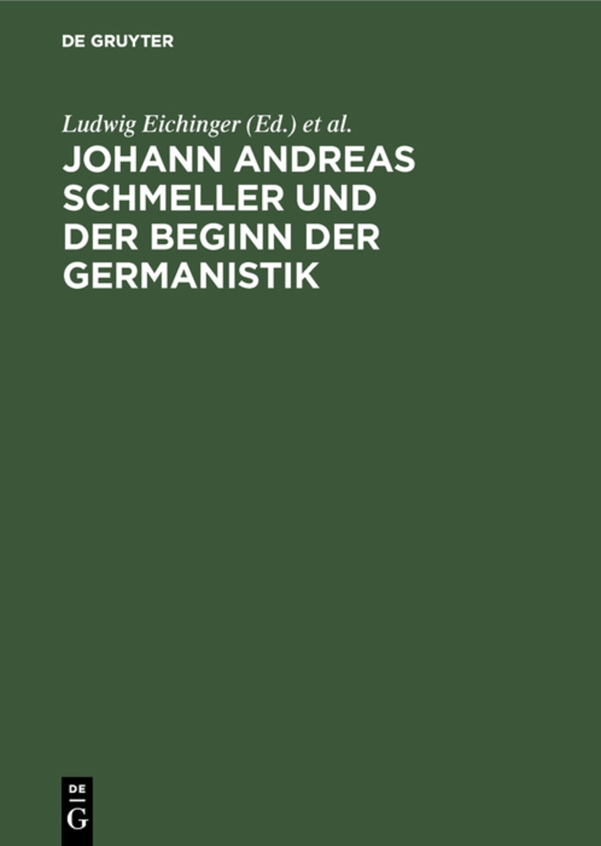 Cover image for Johann Andreas Schmeller und der Beginn der Germanistik ISBN 9783486545517