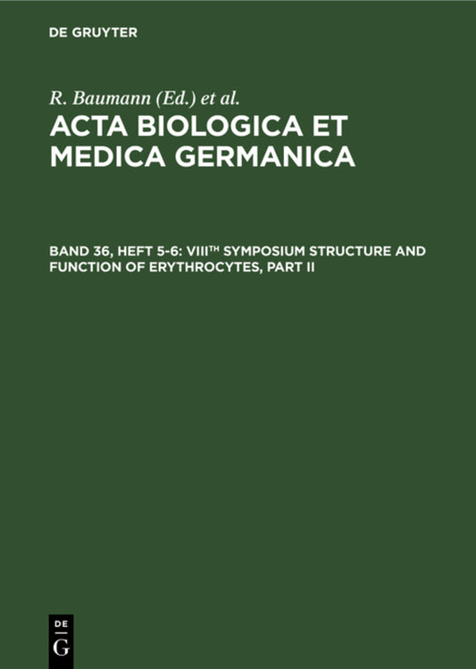 VIIIth Symposium Structure and Function of Erythrocytes, Part II