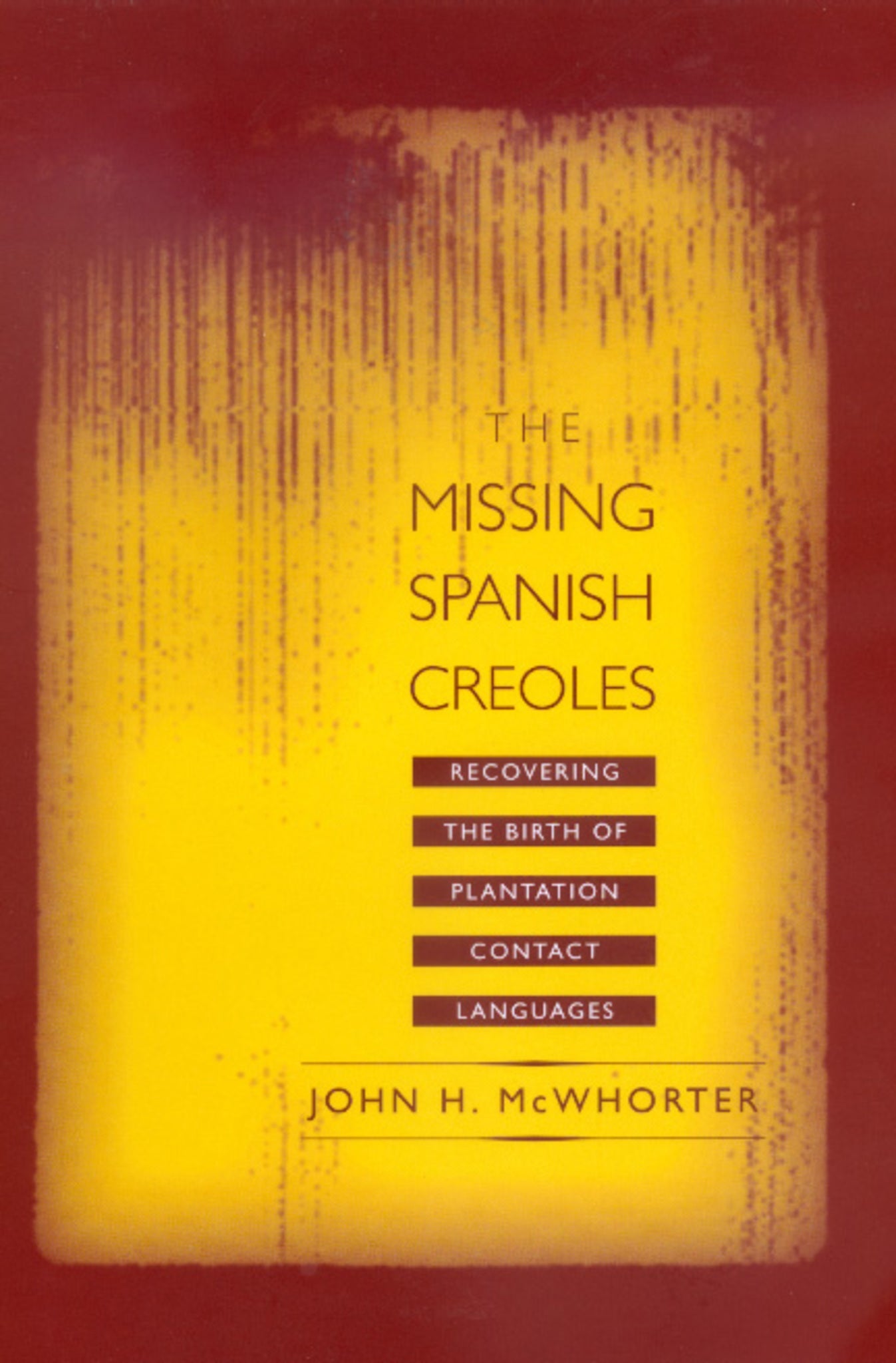 Cover image for The Missing Spanish Creoles ISBN 9780520923492