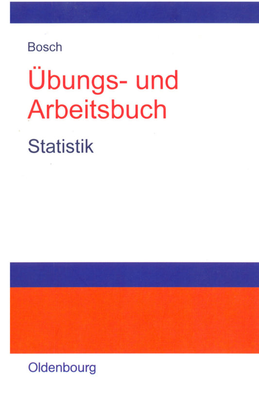 Übungs- und Arbeitsbuch Statistik