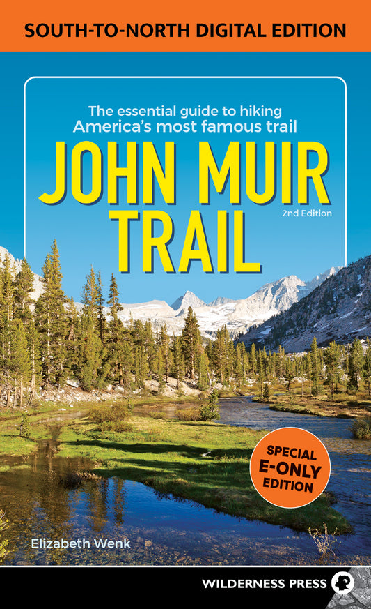 John Muir Trail: South to North Edition