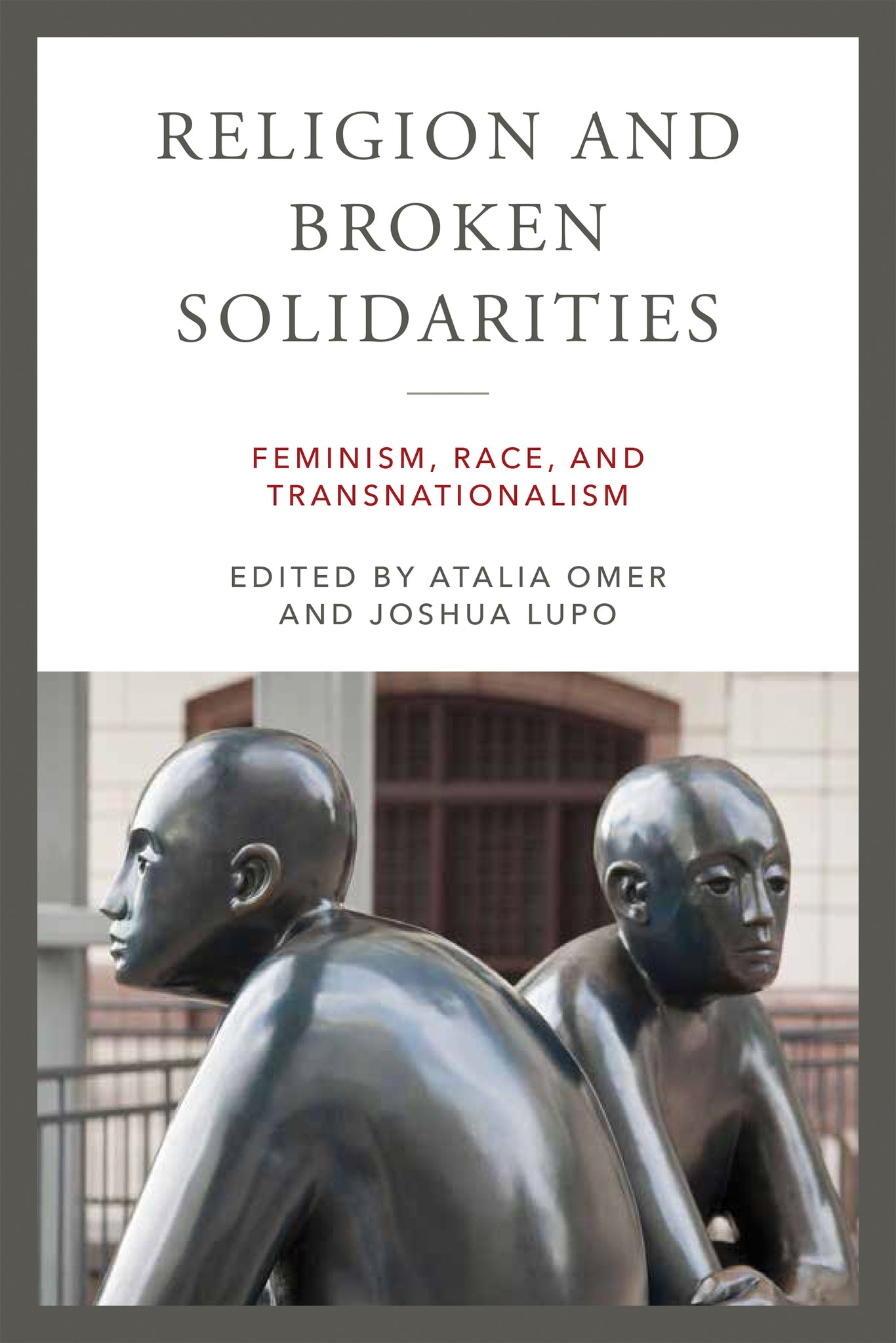 Cover image for Religion and Broken Solidarities ISBN 9780268203856