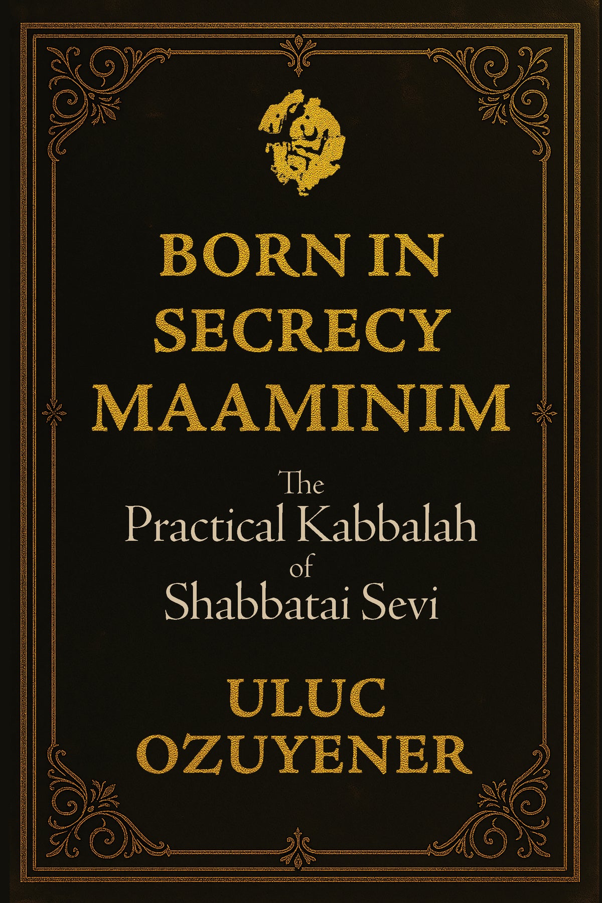 Born in Secrecy—Maaminim