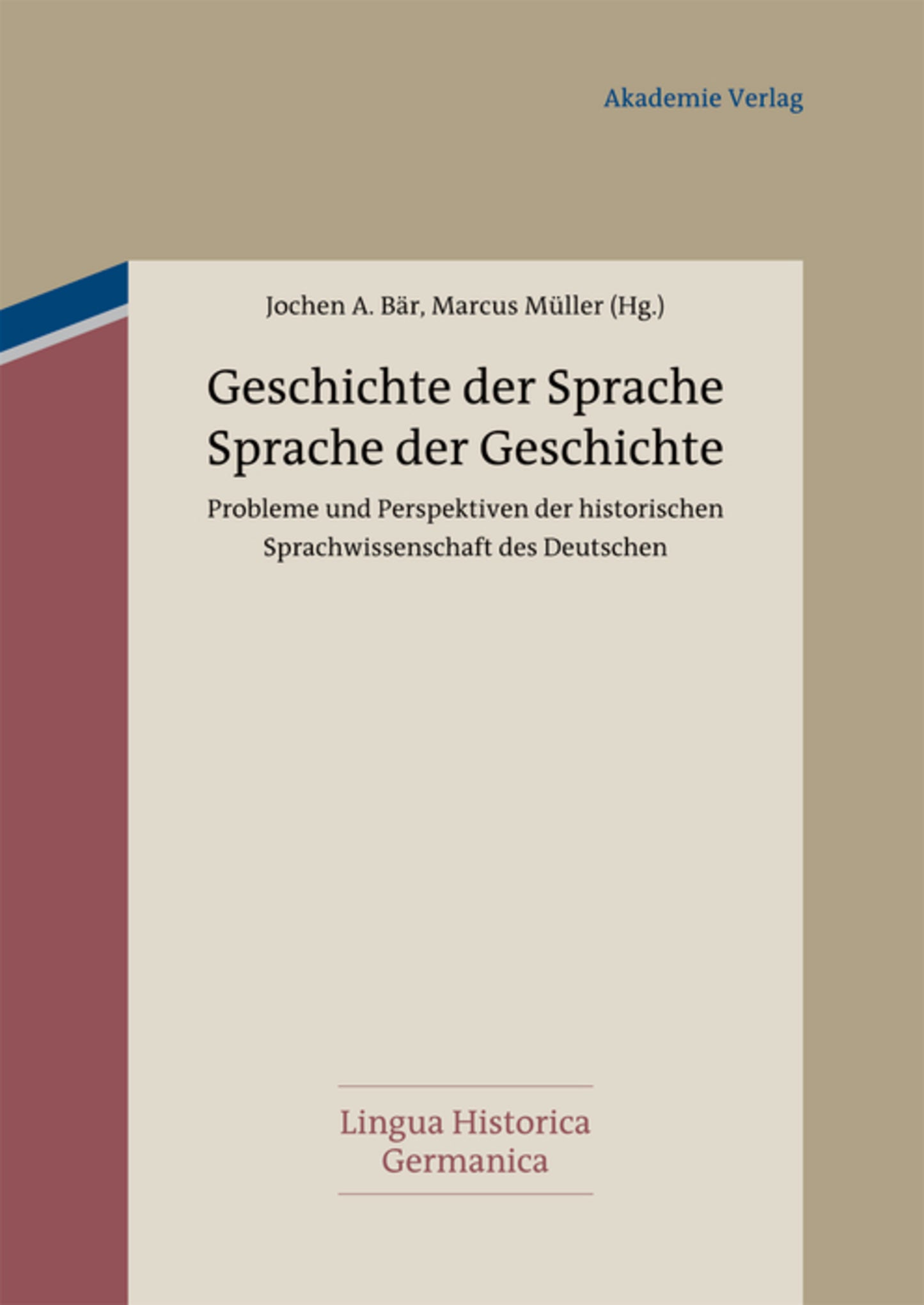 Geschichte der Sprache - Sprache der Geschichte