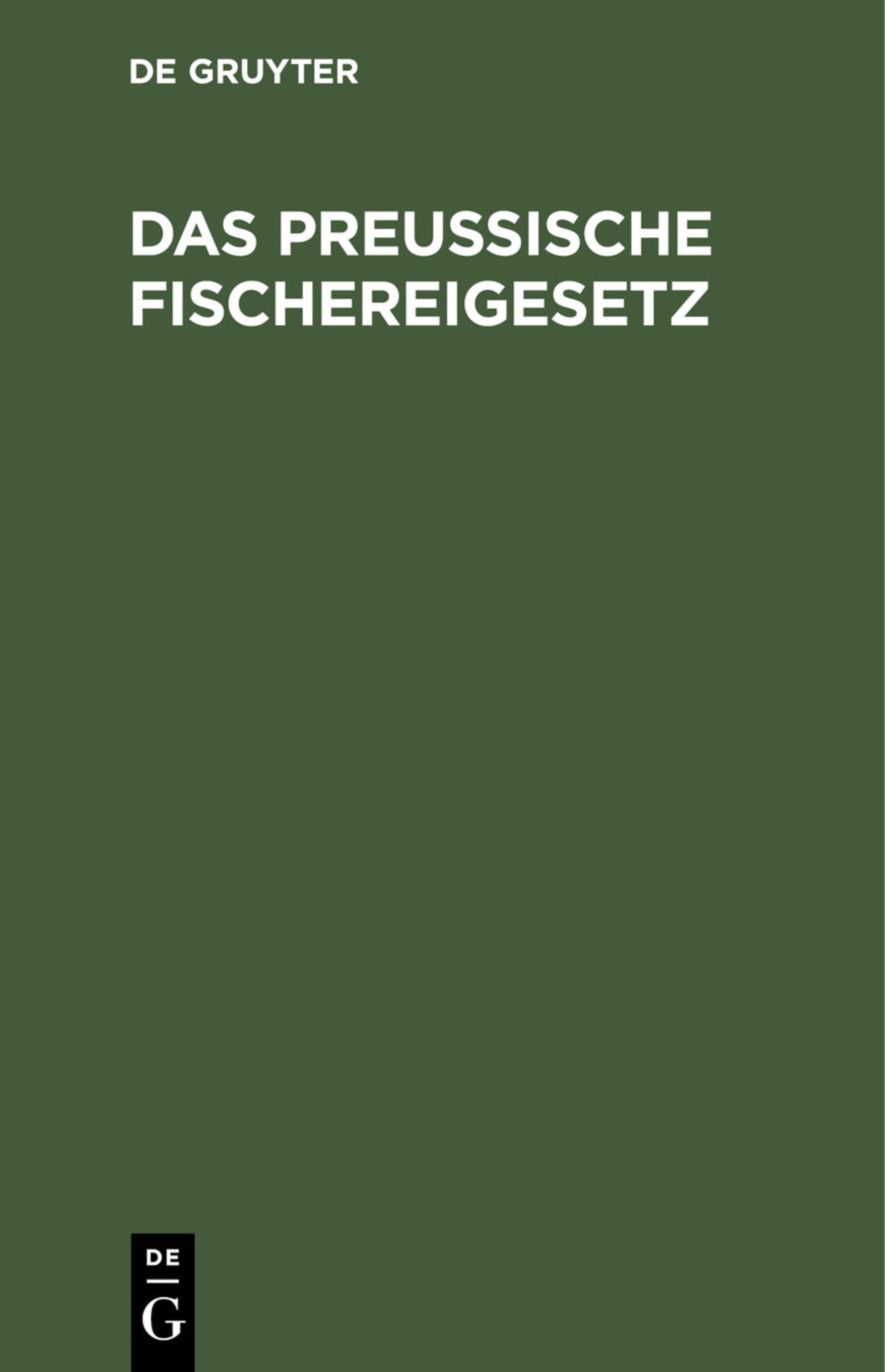 Das Preußische Fischereigesetz