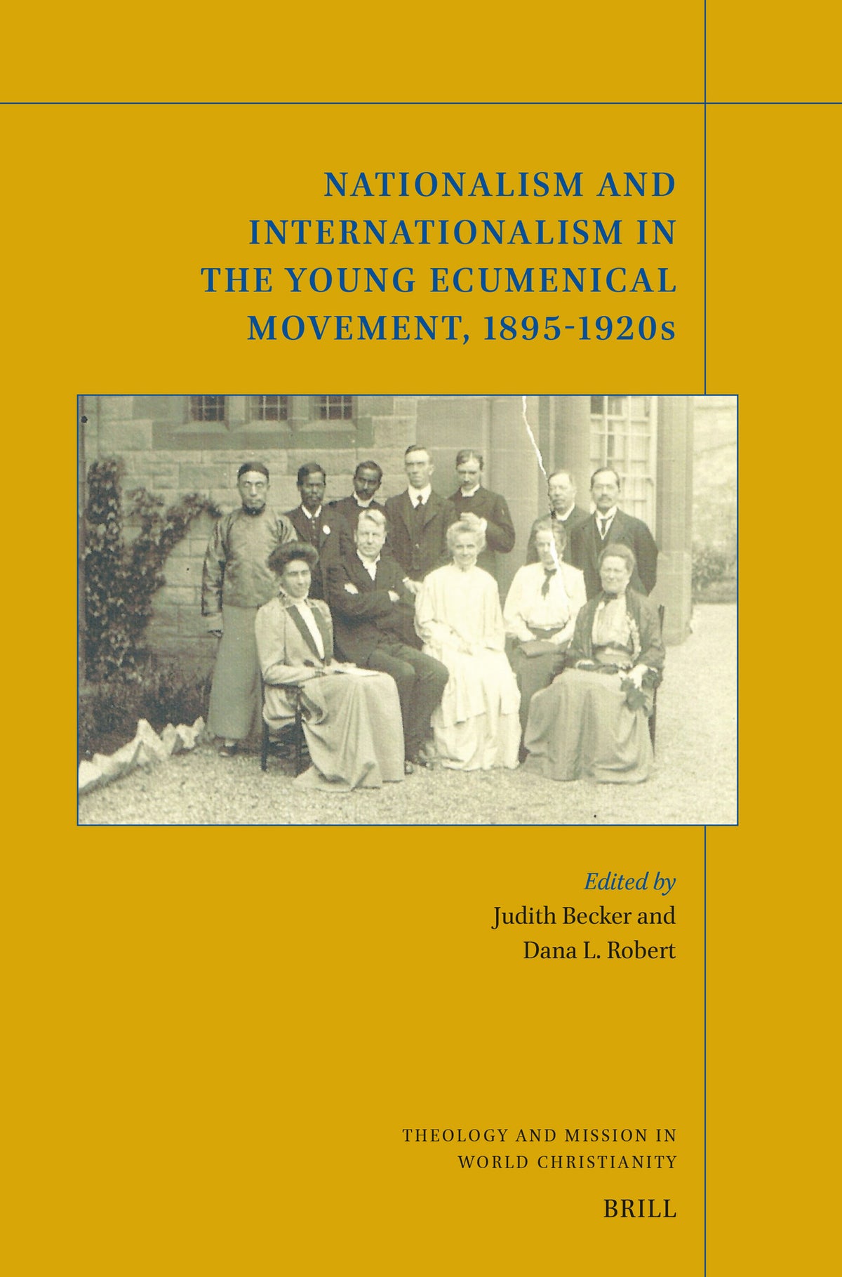 Cover image for Nationalism and Internationalism in the Young Ecumenical Movement, 1895-1920s ISBN 9789004707580