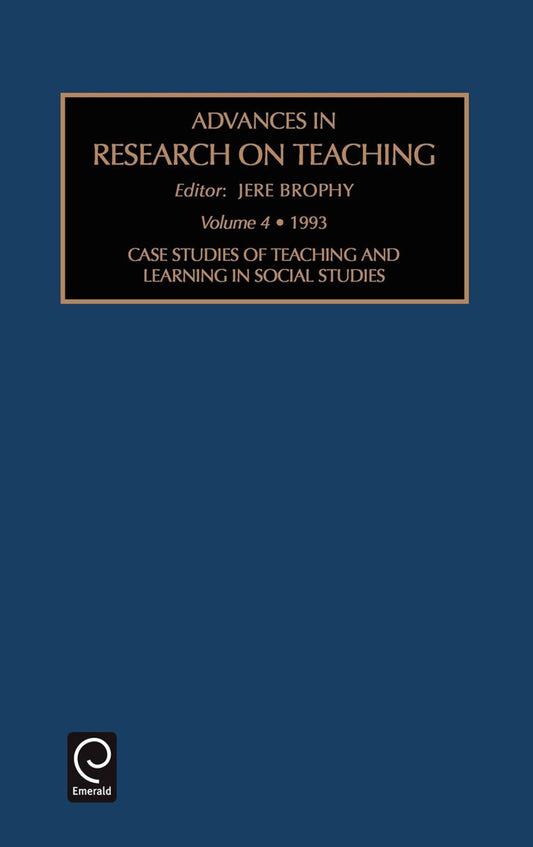 Case Studies of Teaching and Learning in Social Studies