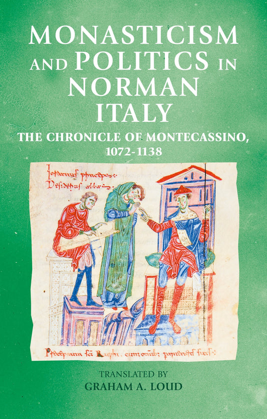 Monasticism and politics in Norman Italy