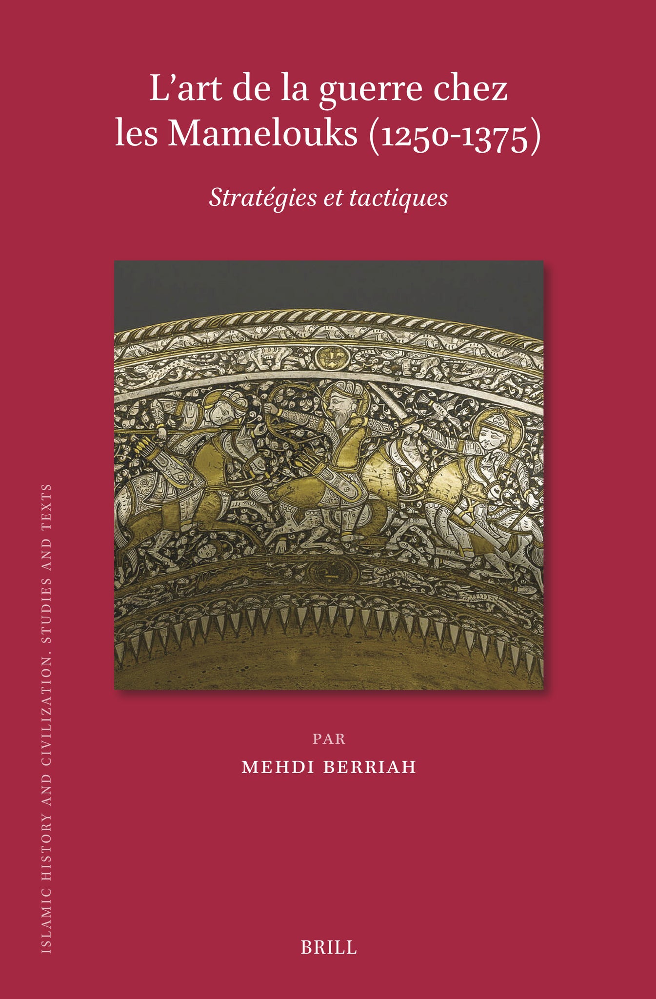 L’art de la guerre chez les Mamelouks (1250-1375)