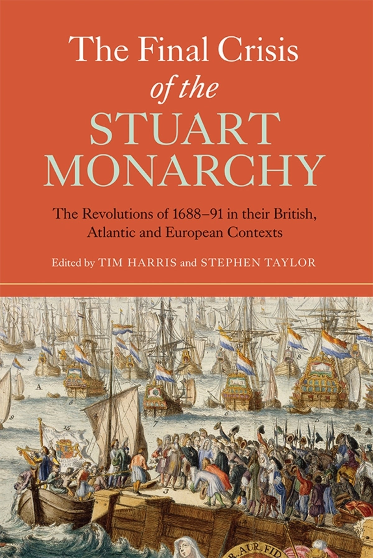 Cover image for The Final Crisis of the Stuart Monarchy ISBN 9781783270446