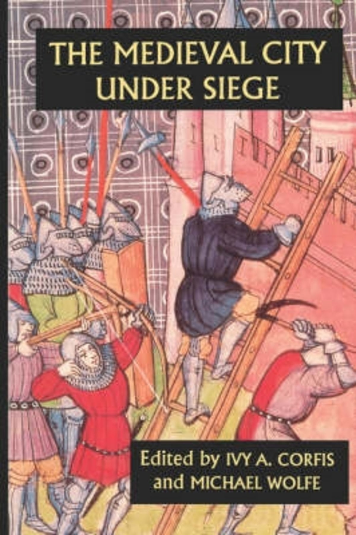 Cover image for The Medieval City under Siege ISBN 9780851157566