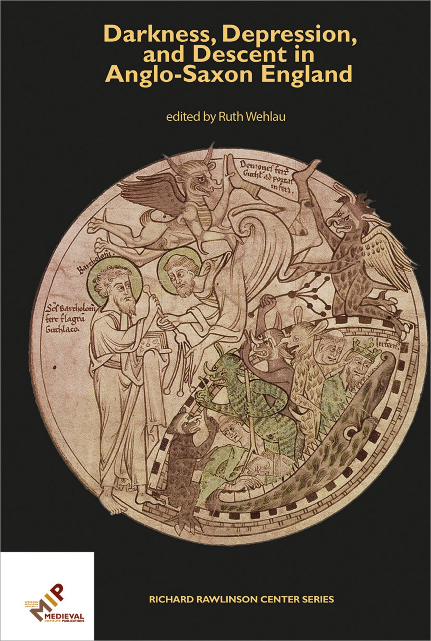 Cover image for Darkness, Depression, and Descent in Anglo-Saxon England ISBN 9781580443678