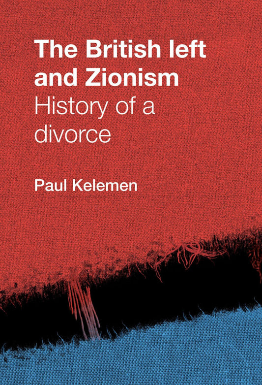 The British left and Zionism