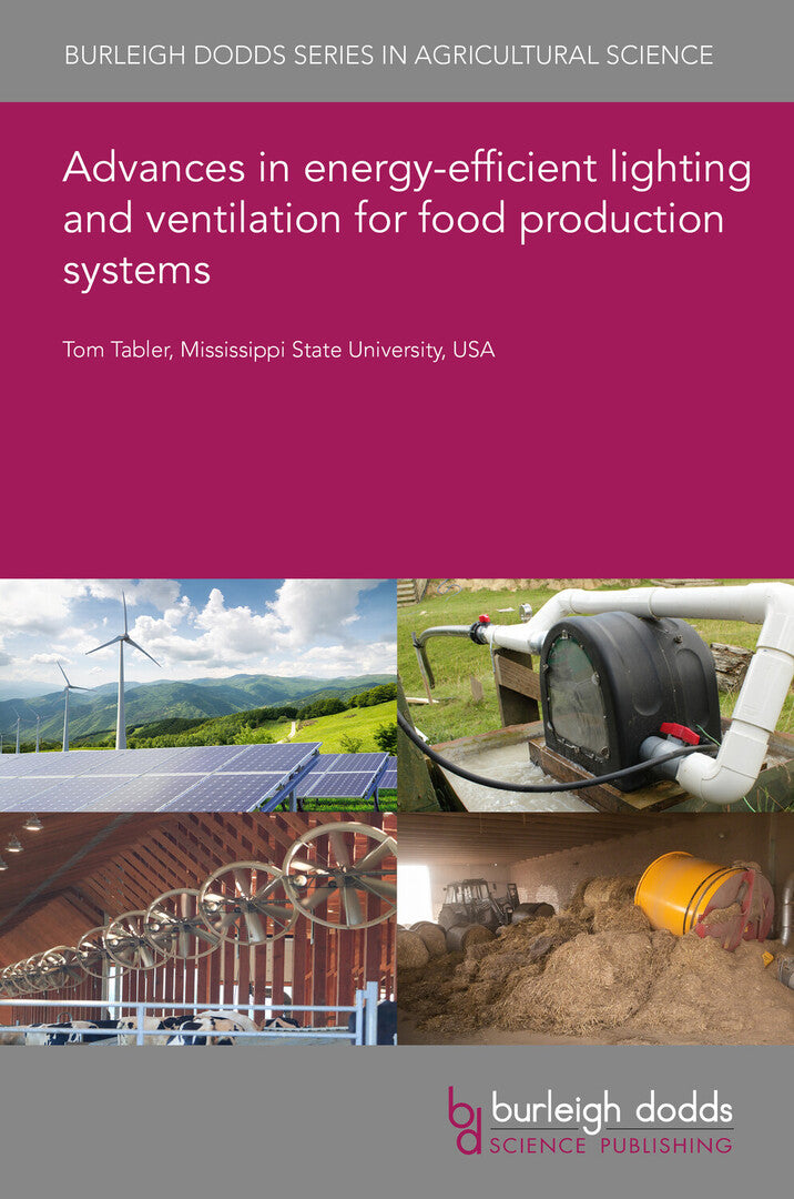 Cover image for Advances in energy-efficient lighting and ventilation for food production systems ISBN 9781801464949