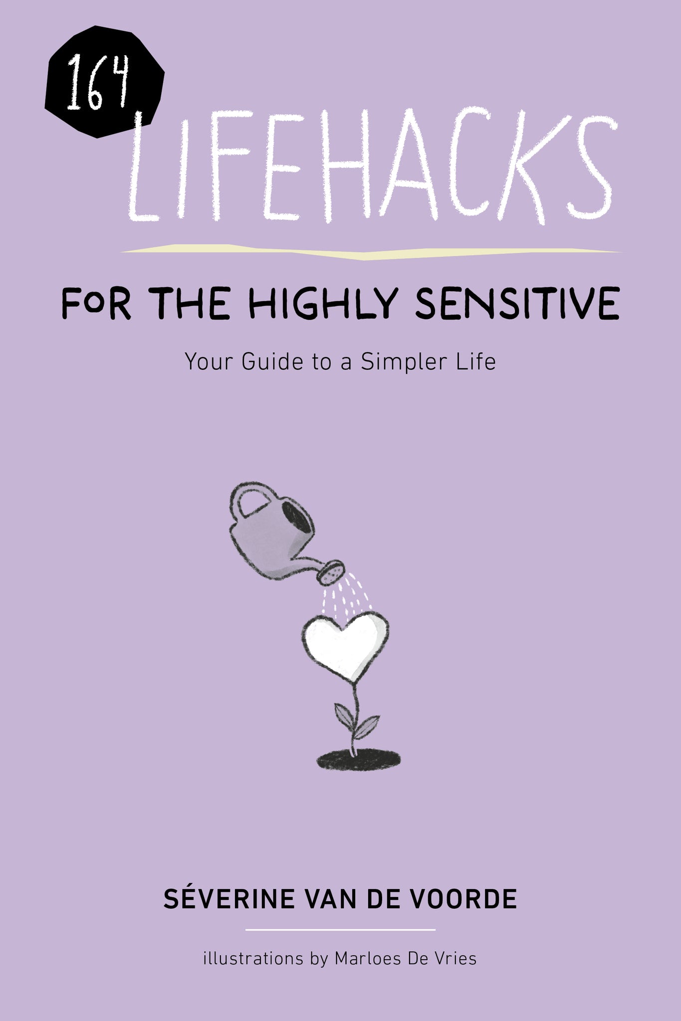 164 Lifehacks for the Highly Sensitive